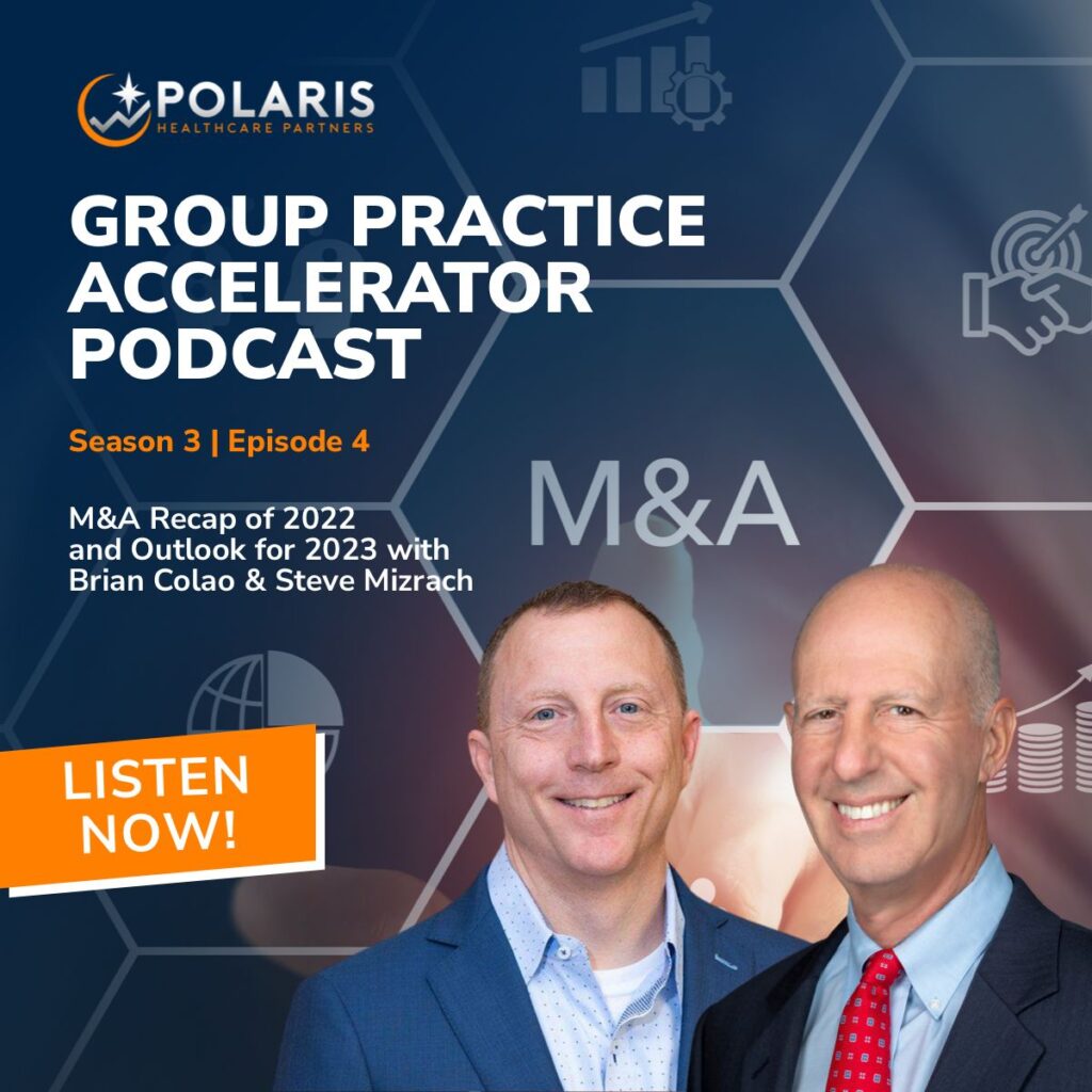 M&A Recap of 2022 and Outlook for 2023 with Brian Colao & Steve Mizrach